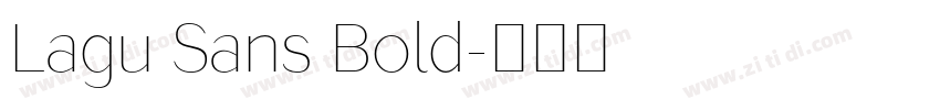 Lagu Sans Bold字体转换